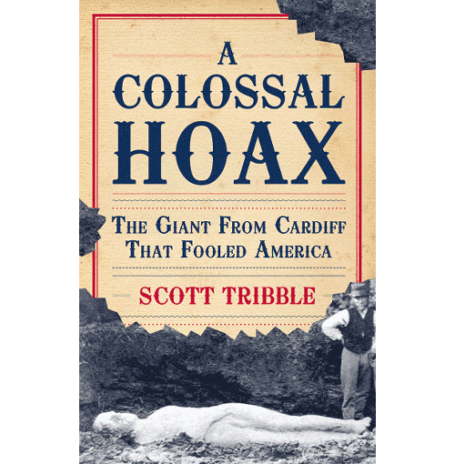 A Colossal Hoax, by Scott Tribble